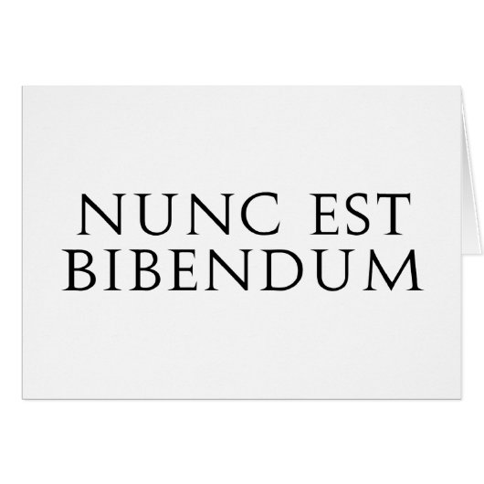 Nunc Est Bibendum (Front Horizontal)