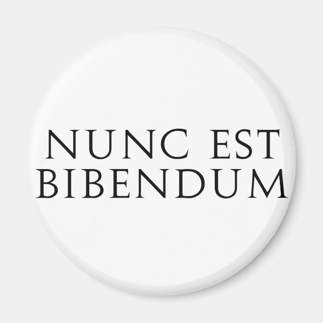 Nunc Est Bibendum Magnet (Front)