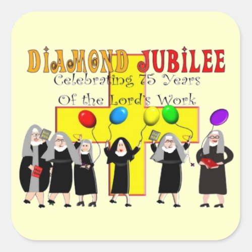 Nuns Diamond Jubilee 75th Year of Service Square Sticker