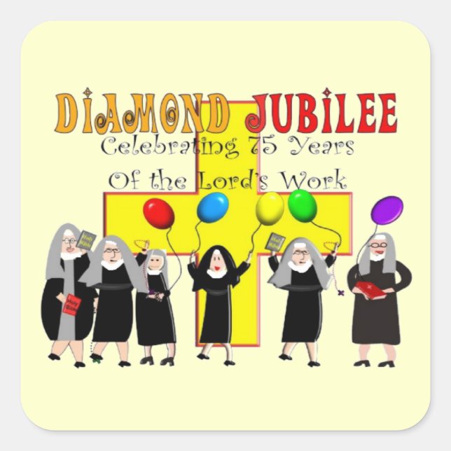 Nuns Diamond Jubilee 75th Year of Service Square Sticker (Front)