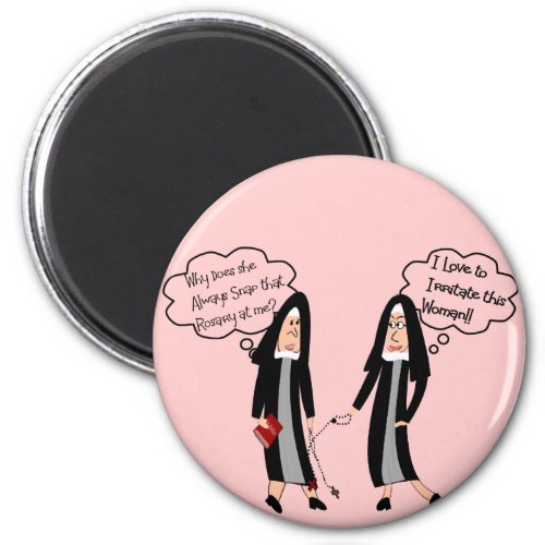 Nuns Extreme Irritation Gifts Magnet