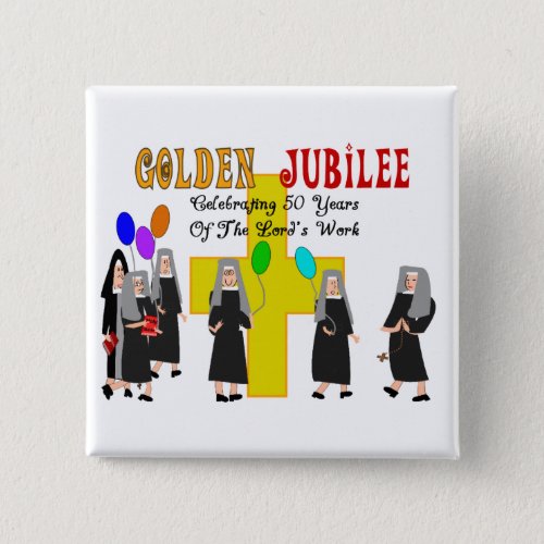 Nuns Golden Jubilee Gifts Button