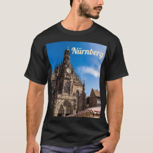 Nuremberg Hauptmarkt Nürnberg Bavaria Germany T-Shirt