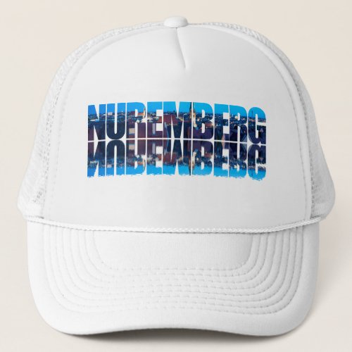 Nuremberg text composed of night old town view trucker hat