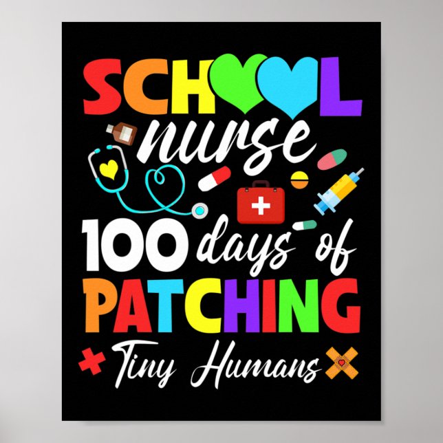 Nurse 100 Days Of Patching Tiny Humans 100th Day  Poster (Front)