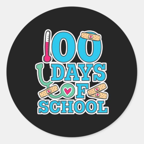 Nurse 100 Days Of School  Classic Round Sticker