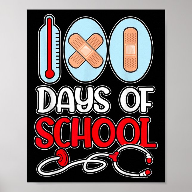 Nurse 100 Days Of School Love Stethoscope Nurse Li Poster (Front)