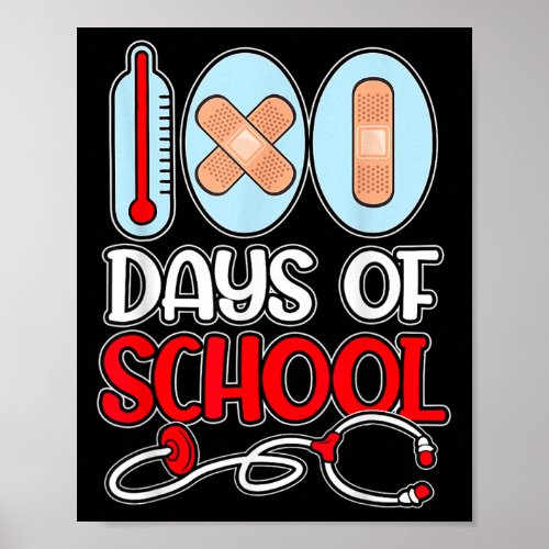 Nurse 100 Days Of School Love Stethoscope Nurse Li Poster