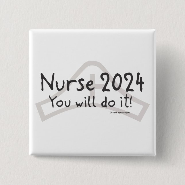 Nurse 2024 - I made it! Button (Front)
