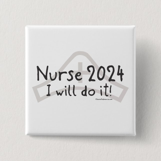 Nurse 2024 - I will do it! Button (Front)