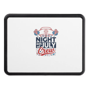 Nurse 4th of July Night Crew Patriotic Shirt Desig Hitch Cover