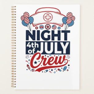 Nurse 4th of July Night Crew Patriotic Shirt Desig Planner