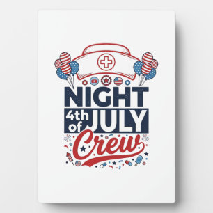 Nurse 4th of July Night Crew Patriotic Shirt Desig Plaque