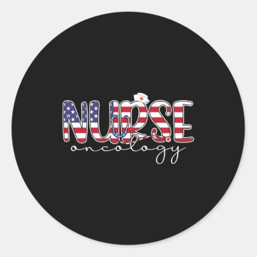 Nurse 4th Of July Us Flag Nurse Radiation Oncology Classic Round Sticker