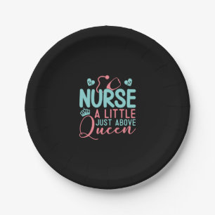 Nurse A Little Just Above Queen Paper Plates