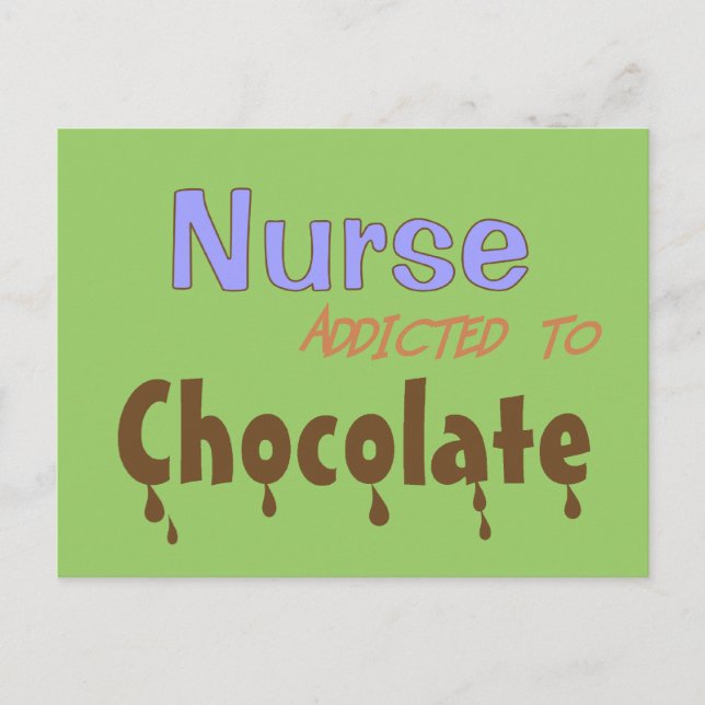 Nurse Addicted To Chocolate Postcard (Front)
