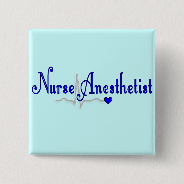Nurse Anesthetist Gifts Button (Front)