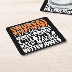 Nurse Anesthetist I Try To Make Things Funny Quote Square Paper Coaster