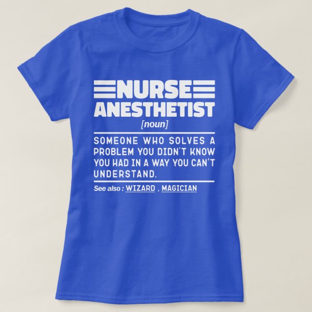 Nurse Anesthetist Noun Nursing Specialist Funny T-Shirt (Design Front)