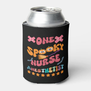 Nurse Anesthetist - One Spooky Nurse Anesthetist - Can Cooler
