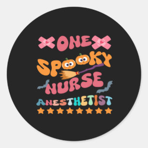 Nurse Anesthetist - One Spooky Nurse Anesthetist - Classic Round Sticker