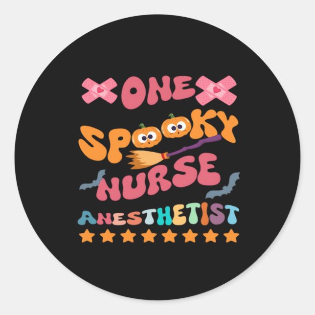 Nurse Anesthetist - One Spooky Nurse Anesthetist - Classic Round Sticker (Front)