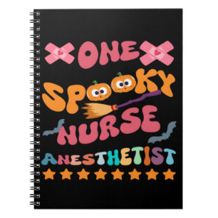 Nurse Anesthetist - One Spooky Nurse Anesthetist - Notebook