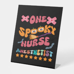 Nurse Anesthetist - One Spooky Nurse Anesthetist - Pedestal Sign