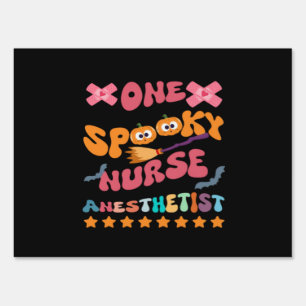 Nurse Anesthetist - One Spooky Nurse Anesthetist - Sign