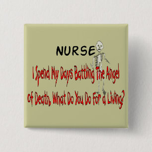 Nurse "Angel of Death"---Funny Gifts Pinback Button