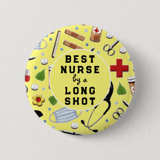 Nurse Appreciation Best Nurse Button