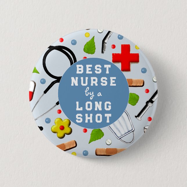 Nurse Appreciation Best Nurse Button (Front)