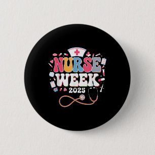 Nurse Appreciation Week - Happy National Nurses We Button