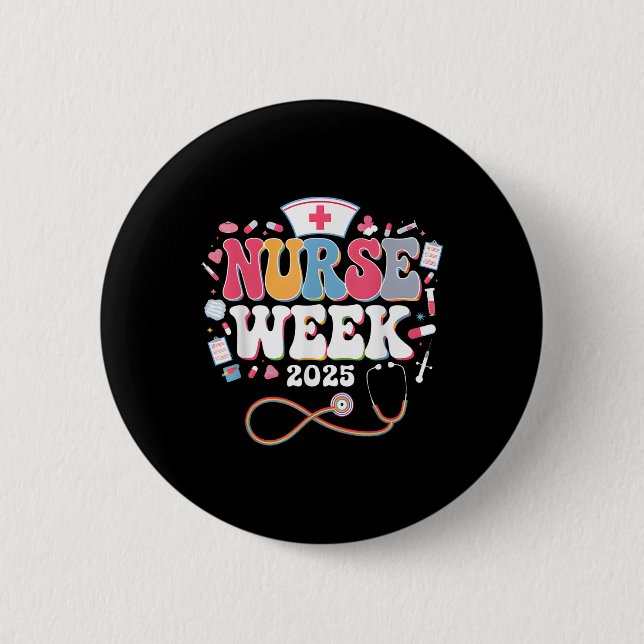 Nurse Appreciation Week - Happy National Nurses We Button (Front)