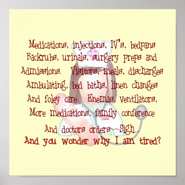 Nurse Art Poem (Frameable) "I'm Tired" Poster (Front)