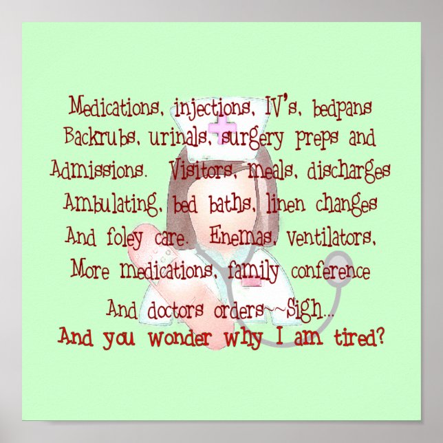 Nurse Art Poem (Frameable) "I'm Tired" Poster (Front)