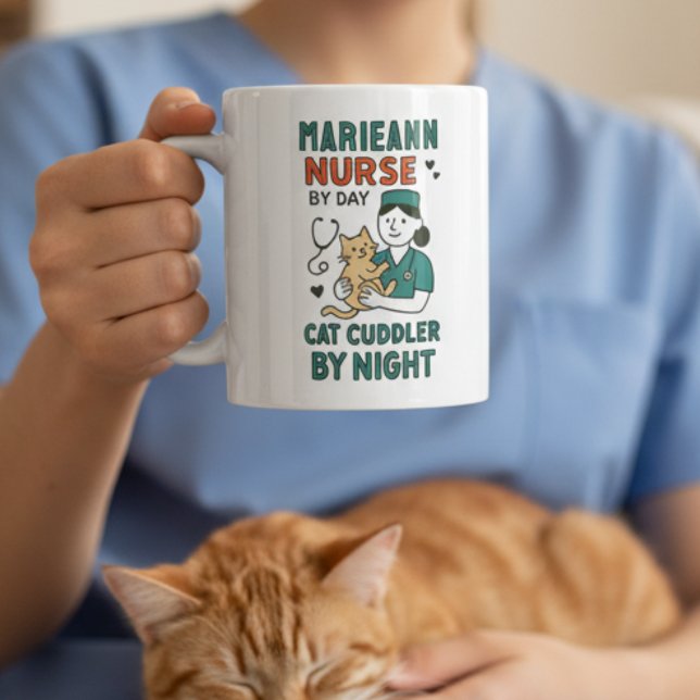 Nurse by Day Cat Cuddler by Night – Cute Pet Lovin Coffee Mug (Creator Uploaded)
