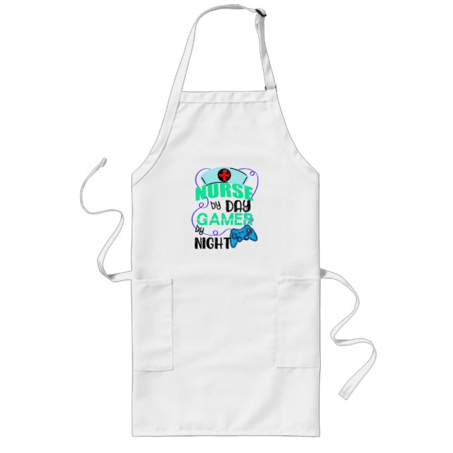 Nurse by Day Gamer by Night, Nurse's Day Long Apron (Front)