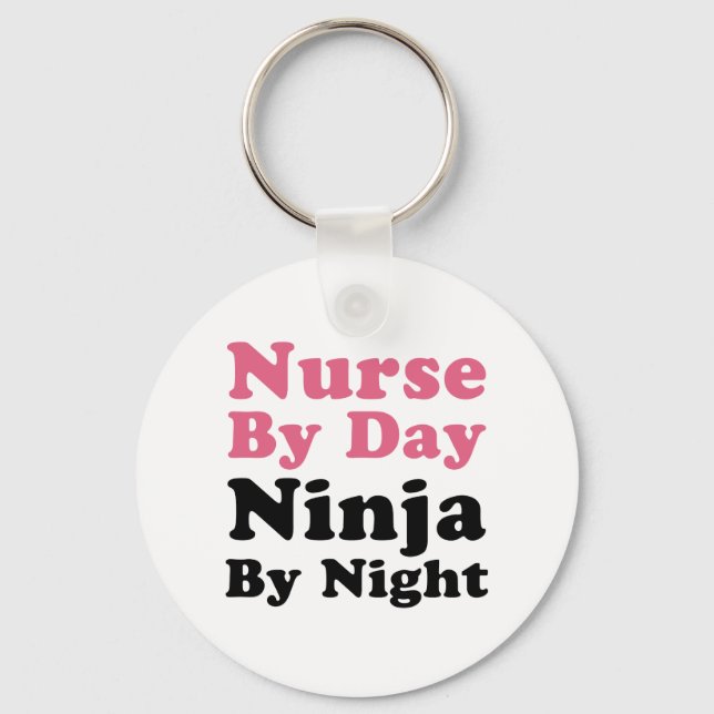 Nurse By Day, Ninja By Night Keychain (Front)