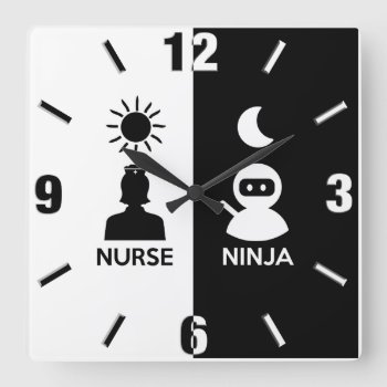 Nurse By Day Ninja By Night Square Wall Clock by WatchMinion at Zazzle