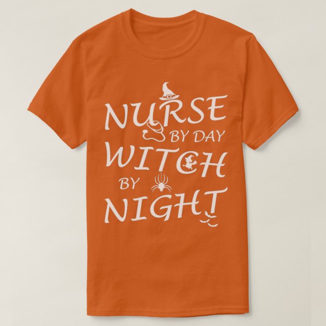 nurse by day witch by night 23 T-Shirt (Design Front)