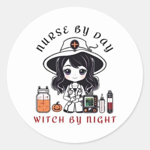 nurse by day witch by night cute Halloween witch Classic Round Sticker