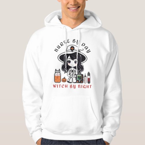 nurse by day witch by night cute Halloween witch Hoodie