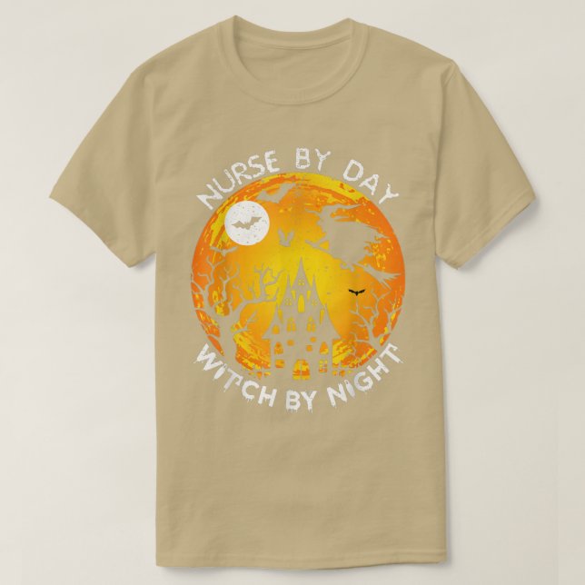 Nurse By Day Witch By Night Funny Nurse Halloween  T-Shirt (Design Front)