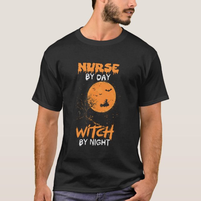 Nurse By Day Witch By Night Funny Nursing Hallowee T-Shirt (Front)