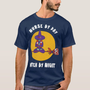 Nurse By Day Witch By Night Funny Witch Tshirt Sc