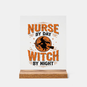 Nurse by Day Witch by Night Halloween Design_1 Acrylic Sign