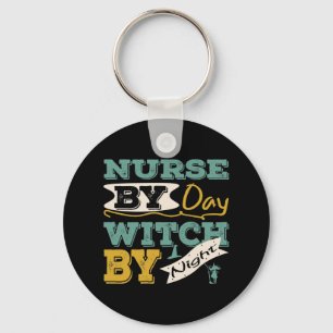 Nurse by Day Witch by Night retro vintage Keychain