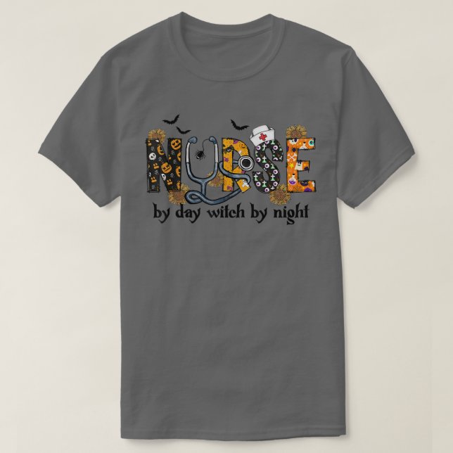 Nurse By Day Witch By Night Scrub Nurse Halloween  T-Shirt (Design Front)