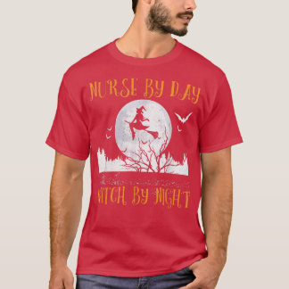 Nurse By Day Witch By Night Women Halloween658 T-Shirt
